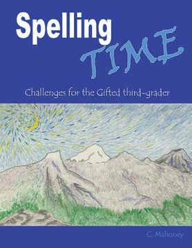 portada Spelling Time: Challenges for the Gifted third-grader (en Inglés)