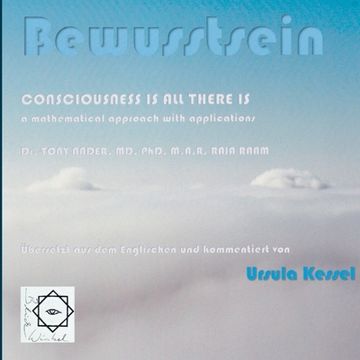portada Bewusstsein: Consciousness is all there is - Dr. Tony Nader, Übersetzung Ursula Kessel (en Alemán)