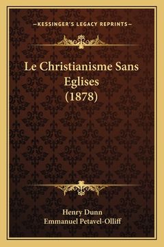 portada Le Christianisme Sans Eglises (1878) (en Francés)