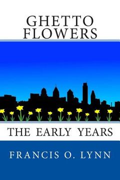 portada Ghetto Flowers: The Early Years (en Inglés)