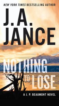 portada Nothing to Lose: A J. P. Beaumont Novel (en Inglés)