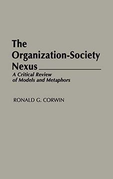 portada The Organization-Society Nexus: A Critical Review of Models and Metaphors (en Inglés)
