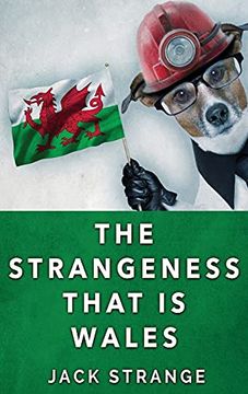 portada The Strangeness That is Wales: Large Print Hardcover Edition (3) (Jack'S Strange Tales) (in English)