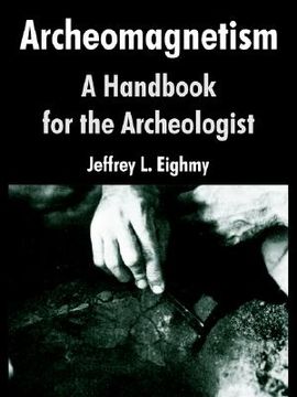 portada archeomagnetism: a handbook for the archeologist (in English)