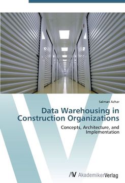 portada Data Warehousing in Construction Organizations: Concepts, Architecture, and  Implementation