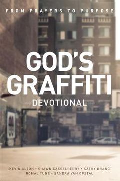 portada God's Graffiti Devotional: From Prayers to Purpose (en Inglés)