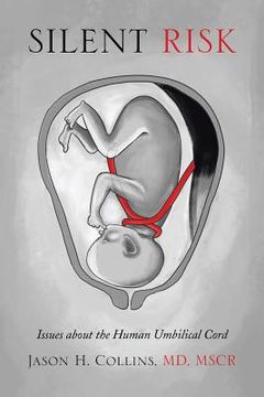 portada Silent Risk: Issues about the Human Umbilical Cord (en Inglés)