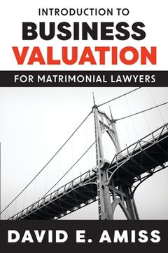 portada Introduction to Business Valuation for Matrimonial Lawyers (en Inglés)