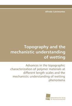 portada topography and the mechanistic understanding of wetting (en Inglés)