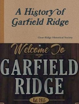 portada A History of Garfield Ridge (en Inglés)