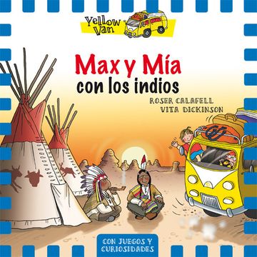 portada Yellow van 10. Max y mía con los Indios (in Spanish)