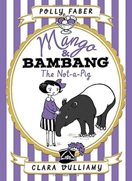 portada Mango & Bambang: The Not-A-Pig (Book One) 