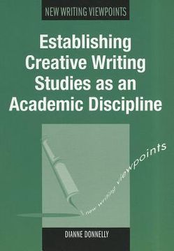 portada establishing creative writing studies as an academic discipline