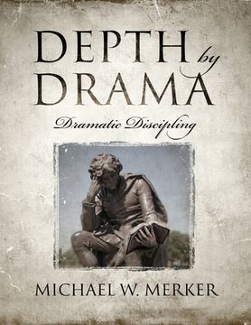 portada Depth by Drama: Dramatic Discipling