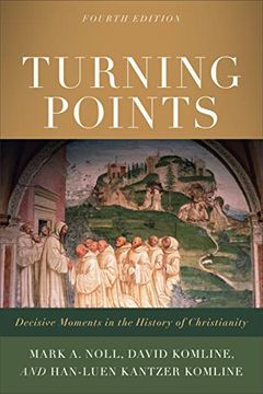 portada Turning Points: Decisive Moments in the History of Christianity (in English)