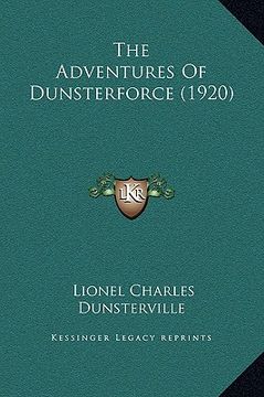 portada the adventures of dunsterforce (1920) (en Inglés)