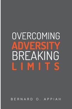 portada Overcoming Adversity Breaking Limits (in English)