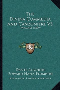 portada the divina commedia and canzoniere v3: paradise (1899) (in English)