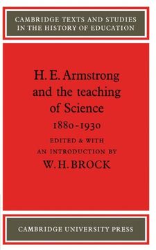 portada H. E. Armstrong and the Teaching of Science 1880 1930 (Cambridge Texts and Studies in the History of Education) (en Inglés)
