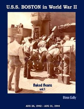 portada U.S.S. Boston in World War II: Baked Beans Vol. 1 (en Inglés)