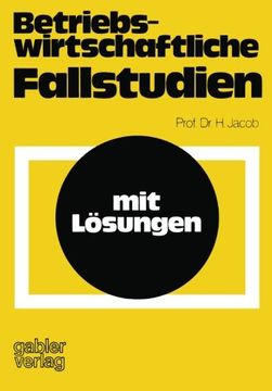 portada Betriebswirtschaftliche Fallstudien: mit Lösungen (German Edition)