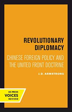 portada Revolutionary Diplomacy: Chinese Foreign Policy and the United Front Doctrine 
