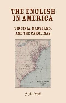 portada The English in America: Virginia, Maryland, & the Carolinas (en Inglés)