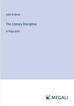 portada The Literary Discipline: in large print (en Inglés)