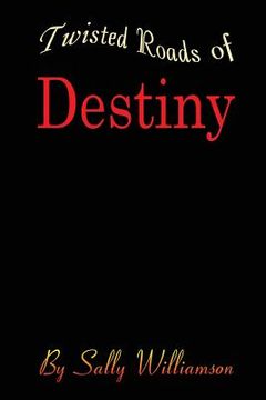 portada Twisted Roads of Destiny (in English)