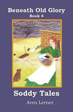 portada Soddy Tales (Beneath Old Glory: Book 4)