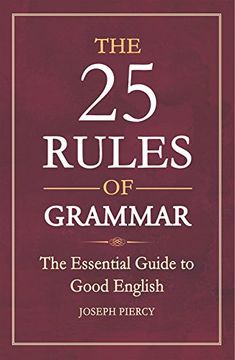 portada The 25 Rules of Grammar: The Essential Guide to Good English