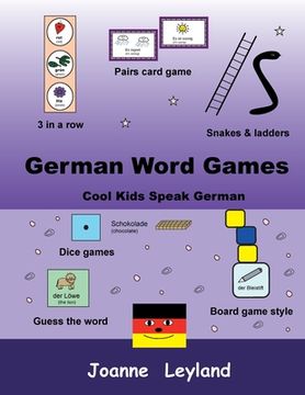 portada German Word Games: Cool Kids Speak German (en Inglés)