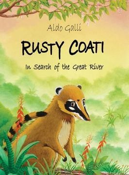 portada Rusty Coati: In Search of the Great River (en Inglés)