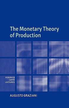 portada The Monetary Theory of Production Hardback (Federico Caffè Lectures) (in English)