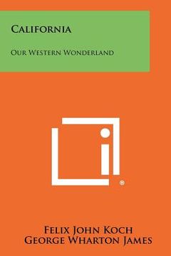 portada california: our western wonderland (in English)