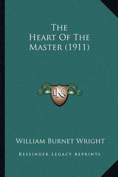 portada the heart of the master (1911) (en Inglés)