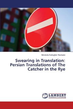 portada Swearing in Translation: Persian Translations of the Catcher in the Rye