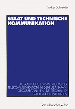 portada Staat und Technische Kommunikation: Die Politische Entwicklung der Telekommunikation in den Usa, Japan, Großbritannien, Deutschland, Frankreich und Italien (en Alemán)