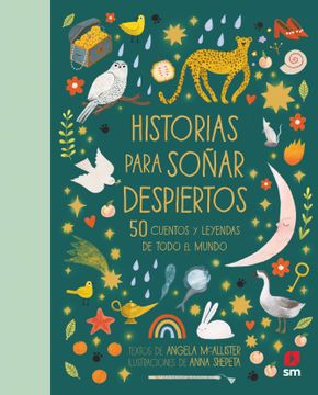 portada Historias Para Soñar Despiertos: 50 Cuentos y Leyendas de Todo el Mundo (in Spanish)