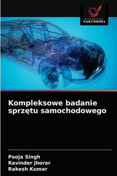 portada Kompleksowe badanie sprzętu samochodowego (en Polaco)