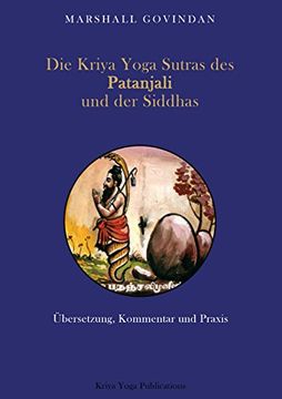 portada Die Kriya Yoga Sutras des Patanjali und der Siddhas (en Alemán)