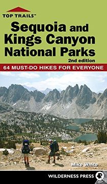 portada Top Trails: Sequoia and Kings Canyon National Parks: 50 Must-Do Hikes for Everyone (en Inglés)