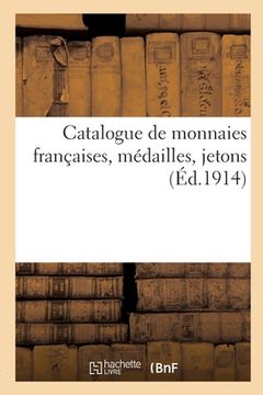 portada Catalogue de monnaies françaises, médailles, jetons (in French)