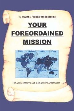 portada your foreordained mission: 12 puzzle pieces to decipher your foreordained mission (in English)