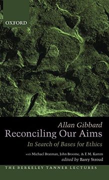 portada Reconciling our Aims: In Search of Bases for Ethics (The Berkeley Tanner Lectures) 