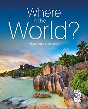 portada Where in the World? Global Dream Destinations (en Inglés)