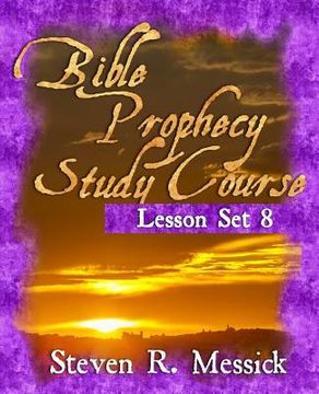 portada Bible Prophecy Study Course - Lesson Set 8 (en Inglés)