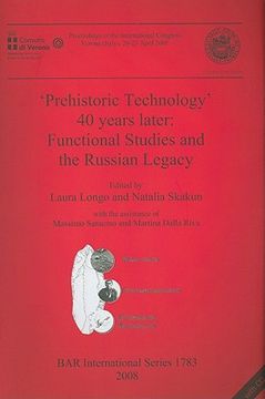 portada prehistoric technology 40 years later: functional studies and the russian legacy [with cd (audio)] (en Inglés)