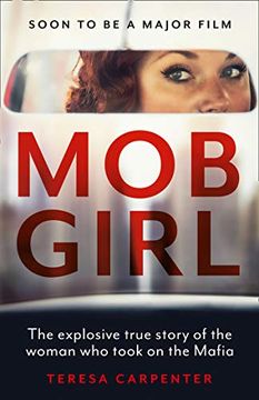 portada Mob Girl: The Explosive True Story of the Woman who Took on the Mafia (in English)