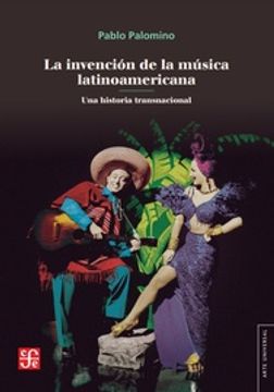 portada La Invencion de la Musica Latinoamericana